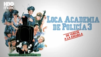Loca academia de policía 3: De vuelta a la escuela