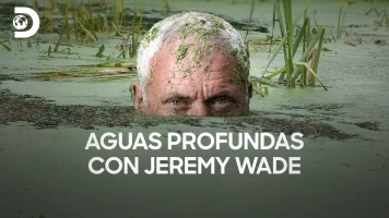 Aguas profundas con Jeremy Wade