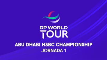 Abu Dhabi HSBC Championship. Abu Dhabi HSBC Championship (Featured Groups VO) Jornada 1