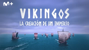 Vikingos: la creación de un imperio