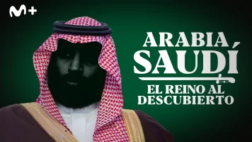Arabia Saudí: el reino al descubierto