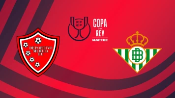 Dieciseisavos. Dieciseisavos: Murcia - Betis