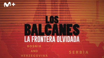 Los Balcanes: la frontera olvidada