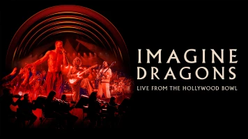 Imagine Dragons: Live from the Hollywood Bowl