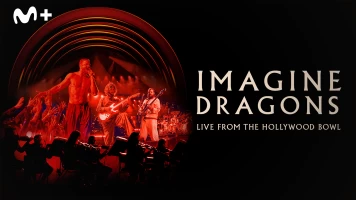 Imagine Dragons: Live from the Hollywood Bowl