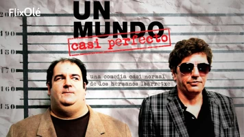 Un mundo casi perfecto