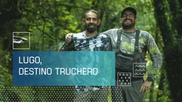 Lugo destino truchero