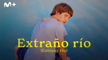 Extraño río (Estrany riu)