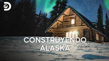 Construyendo Alaska