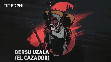 Dersu Uzala (El cazador)