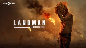 Landman: Un negocio crudo