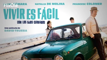 Vivir es fácil con los ojos cerrados