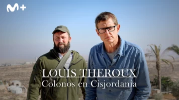 Louis Theroux: colonos en Cisjordania