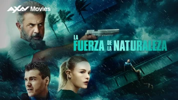 La fuerza de la naturaleza