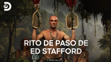 Rito de paso de Ed Stafford
