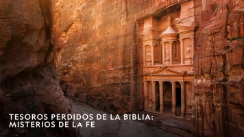 Tesoros perdidos de la Biblia: misterios de la Fe