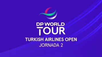 Turkish Airlines Open. Turkish Airlines Open. Jornada 2