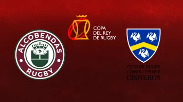 Copa del Rey de Rugby. T(25/26). Copa del Rey de... (25/26): Final Copa del Rey. Silicius Alcobendas Rugby - Complutense Cisneros