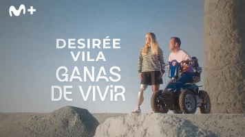 Desirée Vila, ganas de vivir