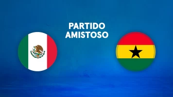 Partidos previos al Mundial. T(2026). Partidos previos... (2026): México - Ghana
