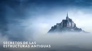 Secretos de las estructuras antiguas