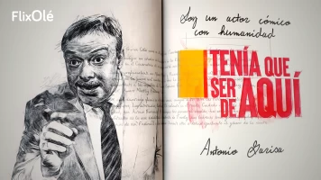 Tenía que ser de aquí: Antonio Garisa