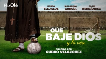 Que baje Dios y lo vea
