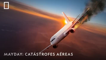 Mayday: catástrofes aéreas