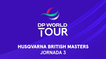 Husqvarna British Masters. Husqvarna British Masters. Jornada 3. Parte 2.