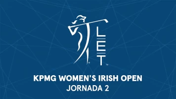 KPMG Women's Irish Open. KPMG Women's Irish Open (V.O). Jornada 2.