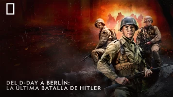 Del D-Day a Berlín: la última batalla de Hitler