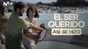 Así se hizo la película dentro de ‘El ser querido’