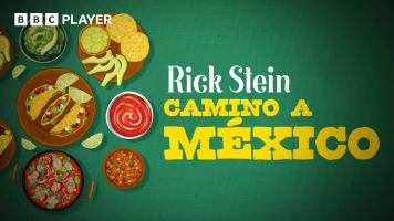 Rick Stein: Camino a México