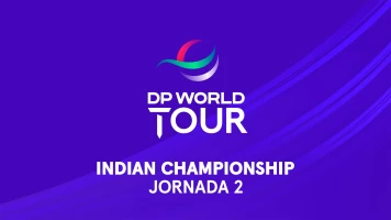 DP World Indian Championship. DP World Indian Championship. Jornada 2. Parte 2