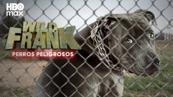 Wild Frank ¿Perros Peligrosos?