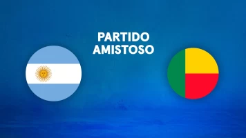 Partido Amistoso. T(2026). Partido Amistoso (2026): Despedida Messi. Argentina - Benín