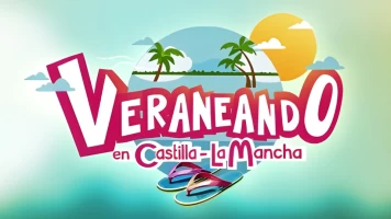 Veraneando en Castilla-La Mancha