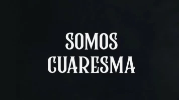 Somos Cuaresma