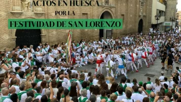 Actos en Huesca por la Festividad de San Lorenzo