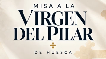 Misa A La Virgen Del Pilar Desde Huesca