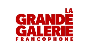 La grande galerie francophone