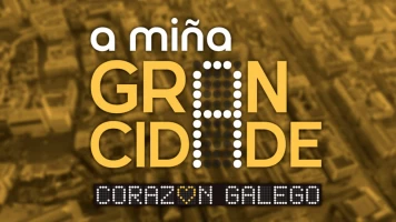 A miña gran cidade: Corazón galego