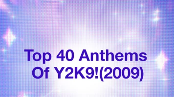 Top 40 Anthems Of 2009!