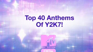 Top 40 Anthems Of 2007!