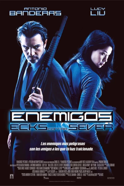 Enemigos: Ecks contra Sever