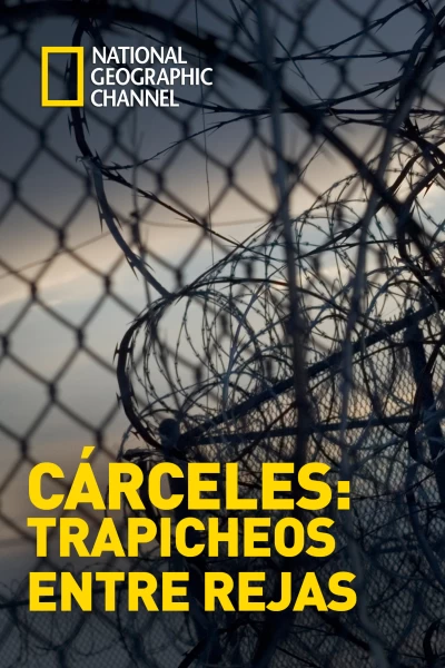 Cárceles: Trapicheos entre rejas