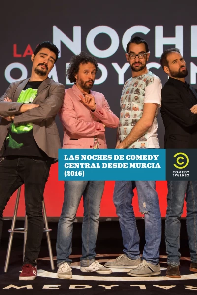Las Noches de Comedy Central desde Murcia
