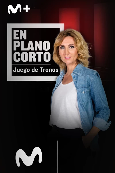 En plano corto. T(T1). En plano corto (T1): Ep.5 Juego de Tronos