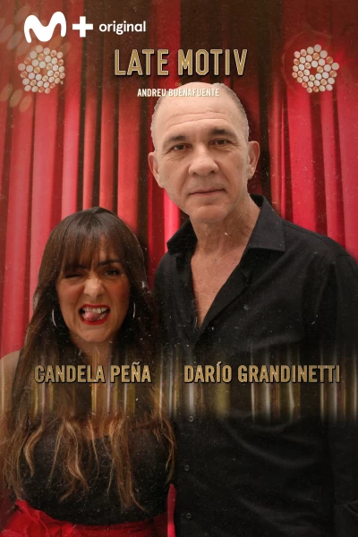 Late Motiv (T4): Darío Grandinetti y Candela Peña