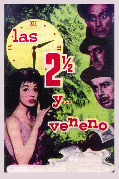 Las dos y media y... veneno